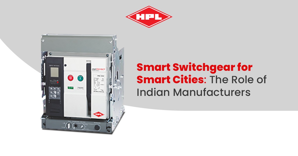 smart-switchgear-for-smart-cities:-the-role-of-indian-manufacturers